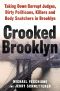 [Crooked Brooklyn 01] • Crooked Brooklyn